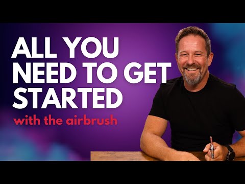 Beginner Airbrush Essentials: Everything You Need & Nothing You don't!