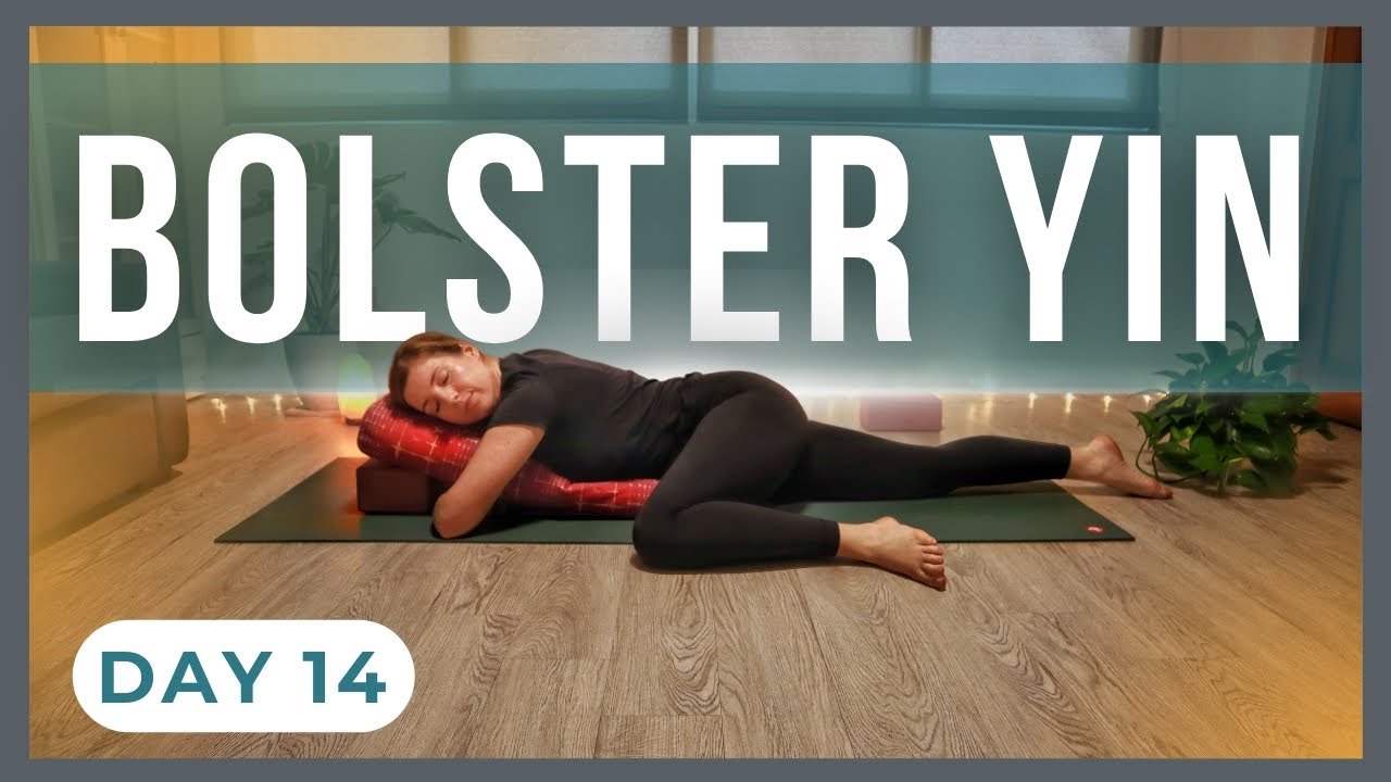 30-Min Bedtime Yin Yoga with Bolster — Yin Yoga class, 34 minutes