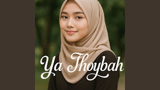 Download lagu Ya Thoybah mp3 Download lagu Ya Thoybah mp3