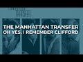 The Manhattan Transfer - Oh Yes, I Remember Clifford (Official Audio)