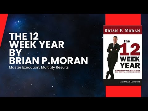 THE 12 WEEK YEAR by Brian P. Moran | Full Audiobook 🎧