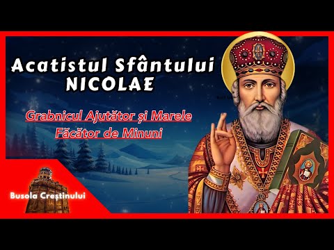 Acatistul Sfantului Nicolae facator de minuni si Grabnic Ajutator