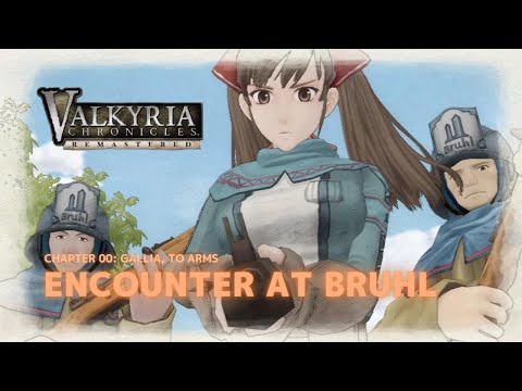 Valkyria Chronicles Remastered — Chapter 00: Encounter At Bruhl (Unorthodox)
