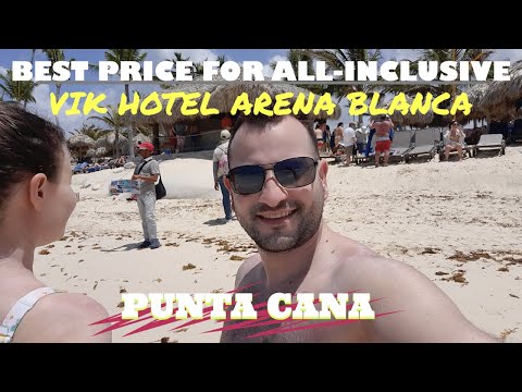 🇩🇴 PUNTA CANA - VIK HOTEL ARENA BLANCA - ALL-INCLUSIVE, 4 STARS