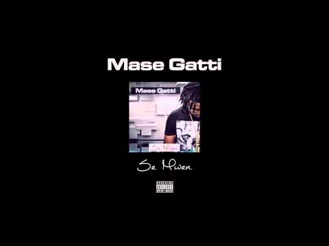 Mase gatti ft curfew se mwen