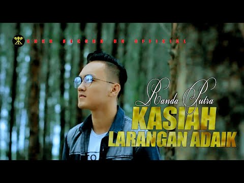 Randa Putra • KASIAH LARANGAN ADAIK • Lagu Minang Populer ( Official Music Video )