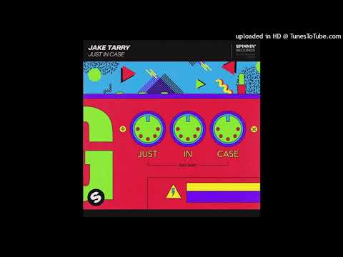 Jake Tarry - Just In Case (Extended Mix)