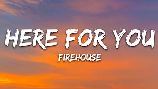 Download lagu FireHouse - Here for You (Lyrics) mp3