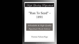 "Run To Seed" - 1891