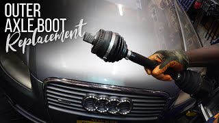 B7 Audi A4 Outer CV Axle Boot Replacement/Rebuild