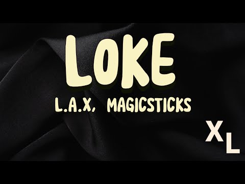 L.A.X - Loke || Xtra Lyrics