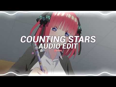 counting stars - onerepublic [edit audio]