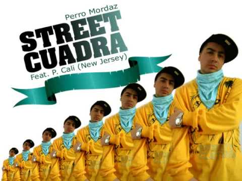Perro Mordaz - Street cuadra Feat. P.Cali