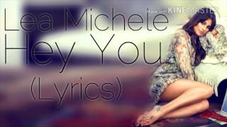 Lea Michele - Hey You (Lyrics)