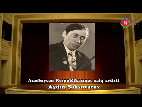 Sənət yolu sənətkar taleyi - Aydın Şahsuvarov 24.01.2021