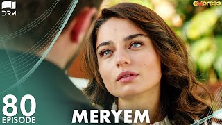 MERYEM - Episode 80  Turkish Drama  Furkan Andıç