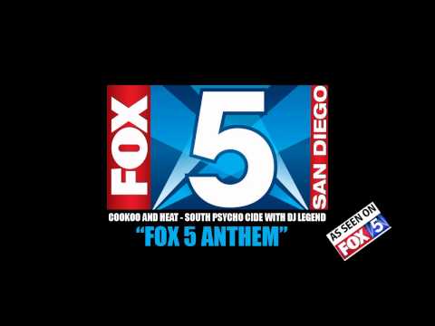 FOX 5 ANTHEM BY COOKOO AND HEAT - SOUTH PSYCHO CIDE WITH DJ LEGEND