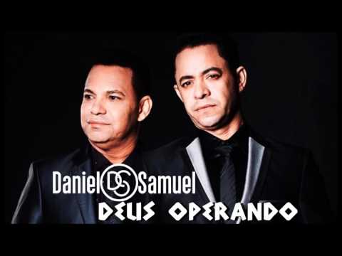 Deus Operando - Daniel e Samuel