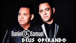 Deus Operando - Daniel e Samuel