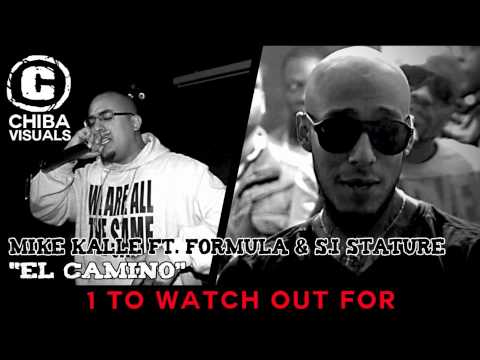 MIKE KALLE FT. FORMULA & S.I. STATURE - EL CAMINO [EXCLUSIVE AUDIO] [1 TO WATCH OUT FOR]