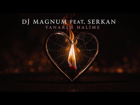 Dj MaGnUm feat Serkan - Yanarım Halime (Video Version)