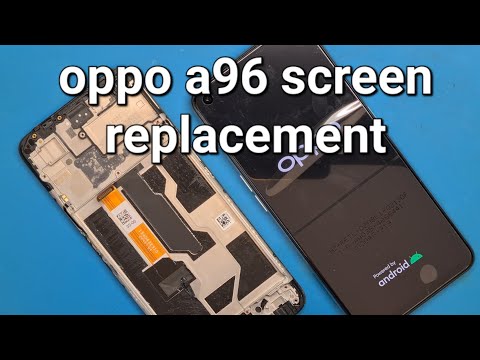 Oppo a96 cph2333 screen replacement and disassembly step by step guide using original display
