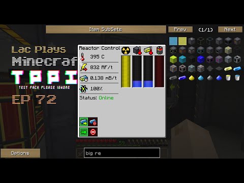 Lac Plays FTB Test Pack Please Ignore Ep 72 Big Reactor for Big RF