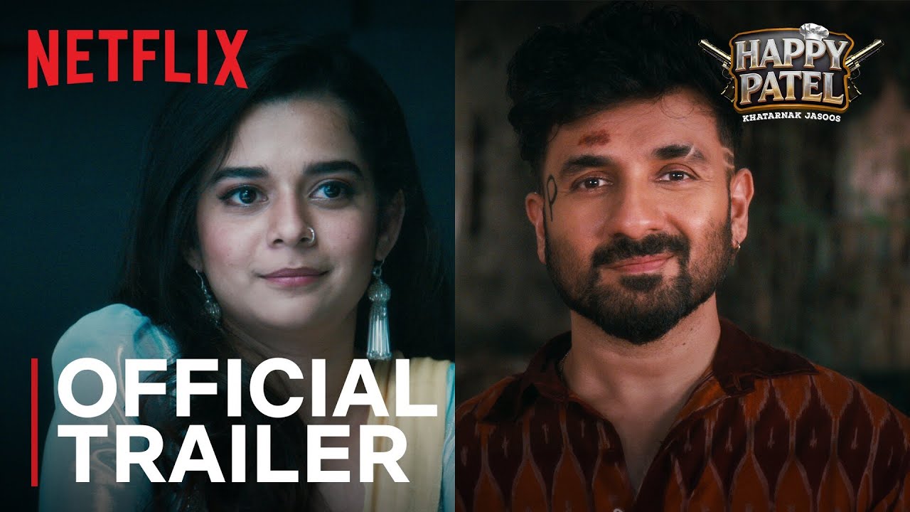 Happy Patel: Khatarnak Jasoos | Official Trailer | Vir Das, Mithila P., Mona S. | Netflix India