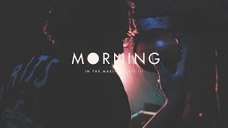 Download lagu J Quay - 'Morning' In the Making: Part 3 mp3