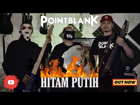 Point Blank - Hitam Putih (Official Music Video 4K)