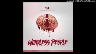TNS ft Prince Kaybee - Wordless People