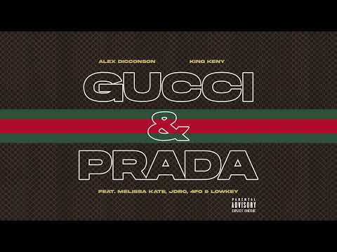 Alex Dicconson & King Keny - Gucci & Prada (feat. Melissa Kate, JDro, 4fo & Lowkey) (Cover Art)
