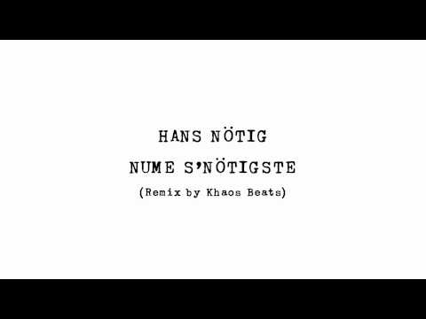 HANS NÖTIG - NUME sNOETIGSTE (Remix by Khaos Beats)