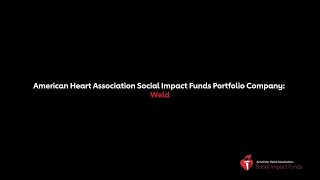Weld | Social Impact Funds Portfolio Company Profile
