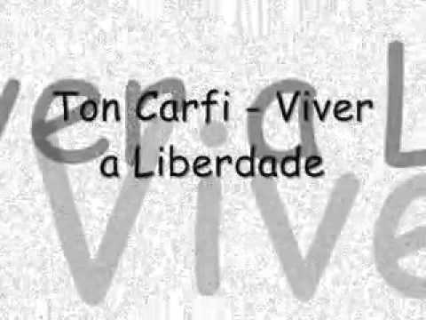Viver A Libredade - Ton Carfi