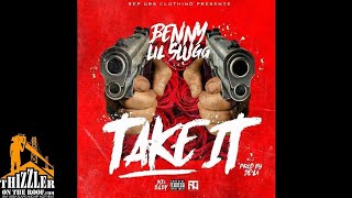 Lil Slugg x Benny - Take It (Prod. De'La of Trak Nation) [Thizzler.com Exclusive]