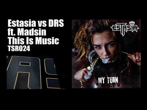 Estasia vs DRS ft  Madsin -  This Is Music