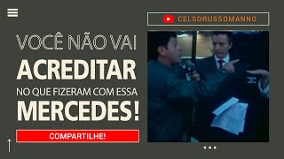 VOCÊ NÃO VAI ACREDITAR NO QUE FIZERAM COM ESSA MERCEDES!