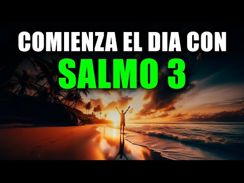 Oración de la Mañana con SALMO 3 | Oración Poderosa para EXPULSAR ENEMIGOS y PROTECCIÓN DIVINA