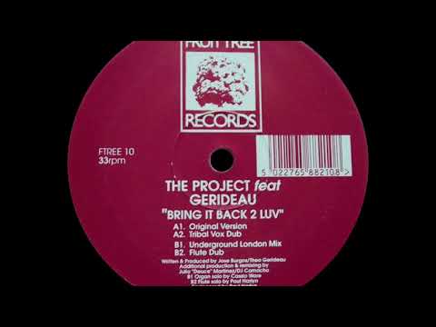 The Project feat Gerideau - Bring Back 2 Luv (Tribal Vox Dub)