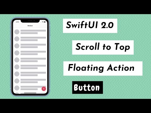 SwiftUI 2.0 Scroll To Top With Floating Action Button - ScrollView Offset - SwiftUI Tutorials