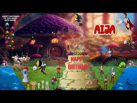 AIJA | HAPPY Birthday Song | Happy Birthday to You | Happy Birthday to You Song | Birthday AIJA