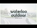 Waterloo Outdoor Designed for You