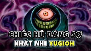 CÁI HŨ ĐÁNG SỢ NHẤT YUGIOH