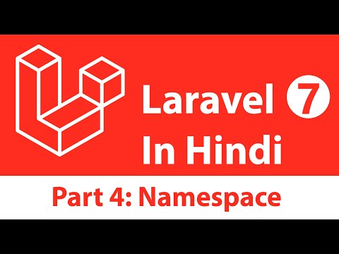 Laravel 7 Tutorial in Hindi Part 4 PHP Namespace