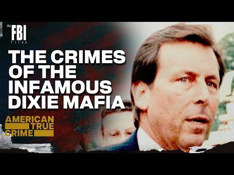 Dixie Mafia | FULL EPISODE | The FBI Files