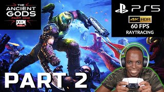 DOOM ETERNAL THE ANCIENT GODS PART 1 PS5 Walkthrough GAMEPLAY Part 2 - FULL GAME