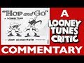 Hop And Go Looney Tunes Critic Commentary