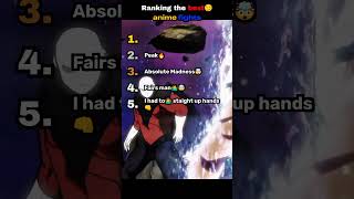 Ranking best anime fights #ranking #top5 #anime #goated #peak #best