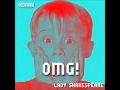 Lady Shakespeare - OMG Feat. KODAK (Produced ...